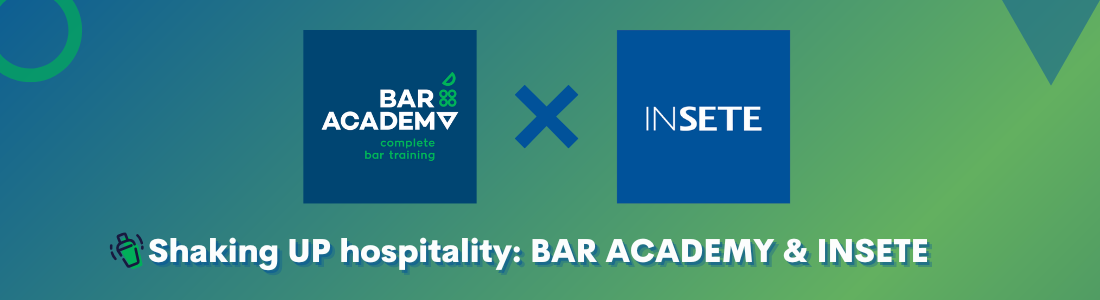 Shaking UP hospitality : BAR ACADEMY & INSETE 