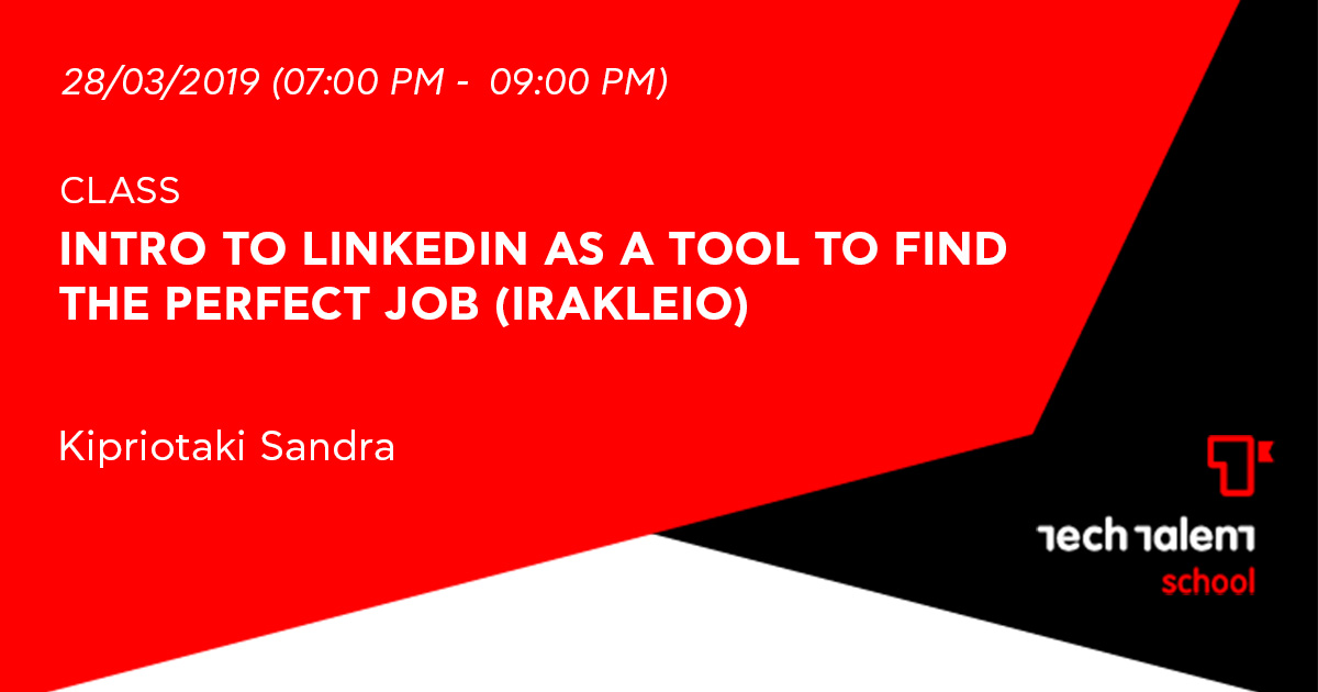Intro to LinkedIn as a tool to find the perfect job (Irakleio) 
