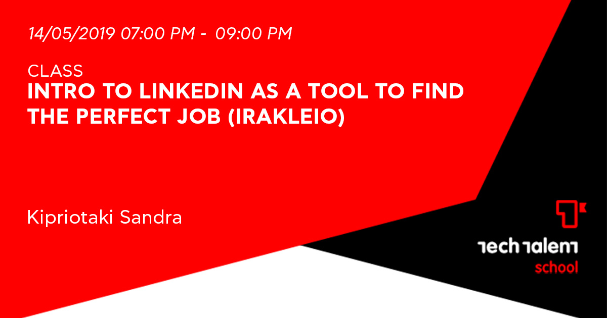 Intro to LinkedIn as a tool to find the perfect job (Irakleio) 