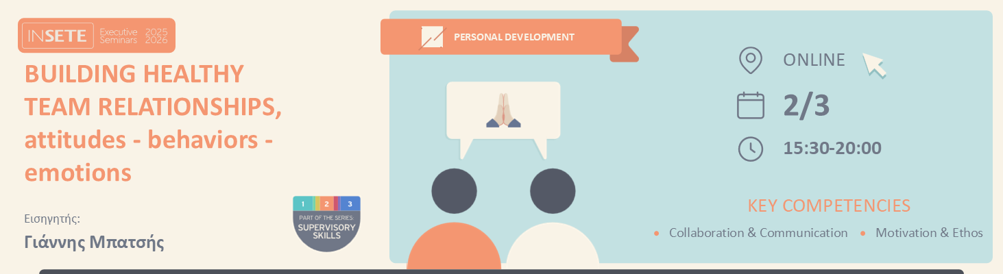 SUPERVISORY SKILLS | BUILDING HEALTHY TEAM RELATIONSHIPS, attitudes - behaviors - emotions 