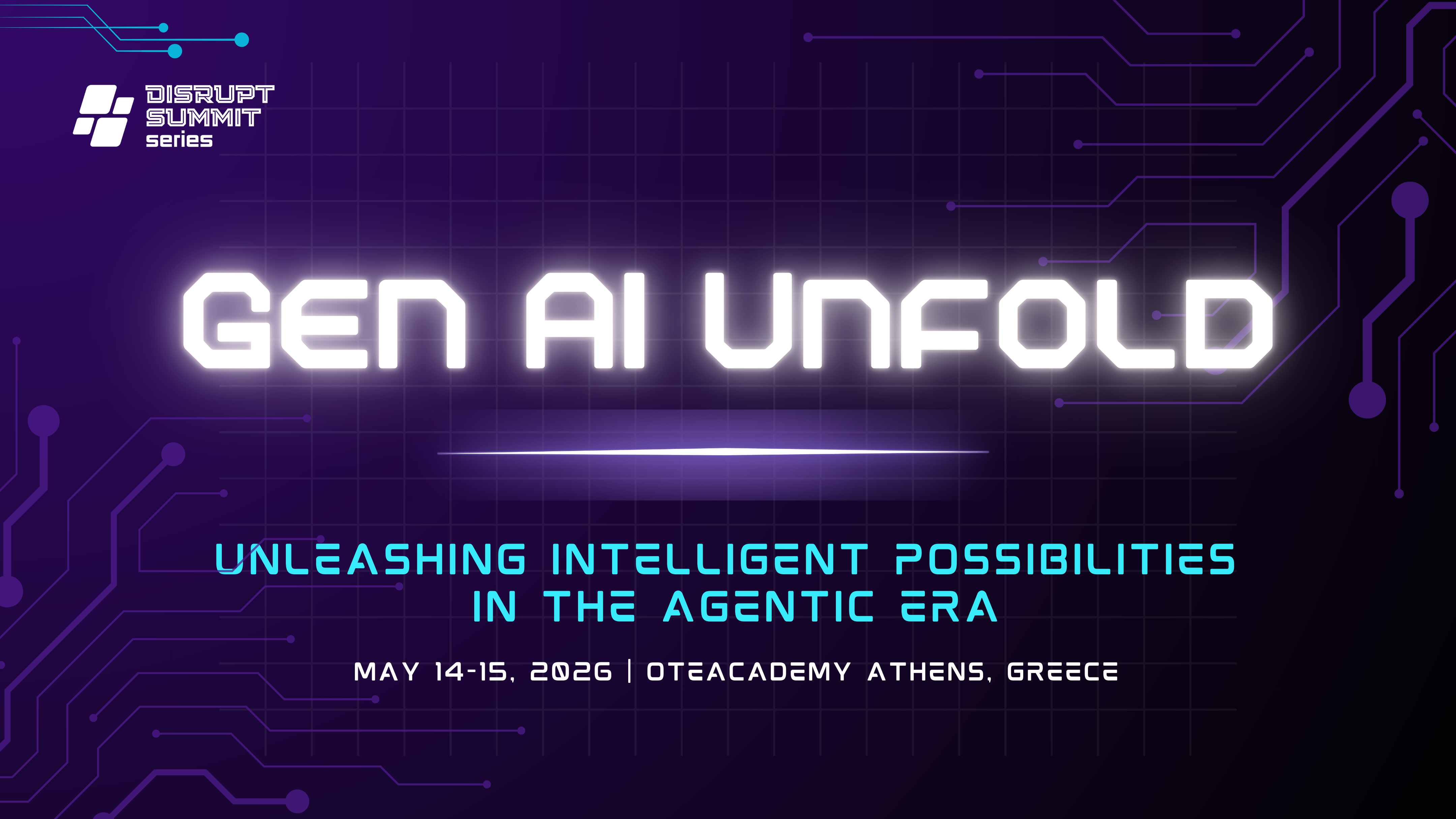 Gen AI Unfold by Disrupt AI Summit Series: Unleashing Intelligent Possibilities in the Agentic Era 