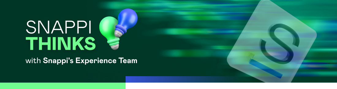 Snappi Thinks #1: Banking, But Make It Yours 