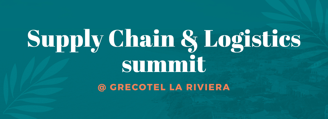 Supply Chain & Logistics Summit @ Grecotel La Riviera 2025 